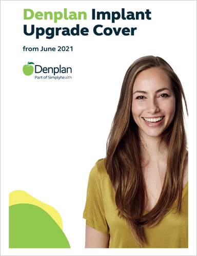 Denplan Implant Upgrade Cover 2021
